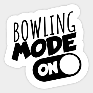 Bowling mode on Sticker